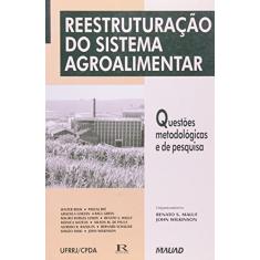 Reestruturação do Sistema Agroalimentar: Questões Metodológicas e de Pesquisa