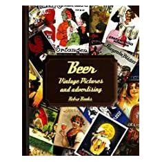 Beer - Vintage Pictures And Advertising