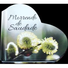 Livro - Morrendo de saudade
