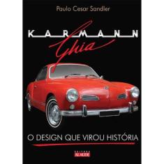 Karmann Ghia - O Design Que Virou Historia