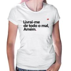 Baby Look Livrai-me de todo o mal, amém - Foca na Moda, Branco, P