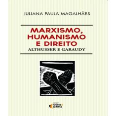 Livro Marxismo, Humanismo E Direito