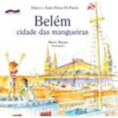 Belem - Cidade Das Mangueiras