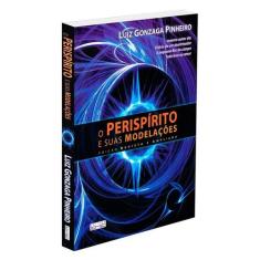 Perispírito e Suas Modelações (O) - EME, 559 g