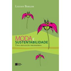 Moda e Sustentabilidade-Uma Reflexão Necessária