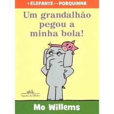 Um Grandalhão Pegou a Minha Bola