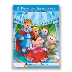 Livro - Turma da Mônica - Clássicos para Sempre - A Princesa Arrogante