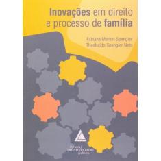 Inovacoes Em Direito E Processo De Familia - Livraria Do Advogado