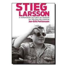 Stieg Larsson - Hist. Criador da Tril. Millennium Sortido - CIA DAS LE