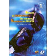 Sistema de Treinamento dos Melhores Nadadores do Mundo - Volume 1 - Sp