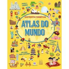Livro - Atlas do mundo - Descobertas Magníficas com abas para explorar