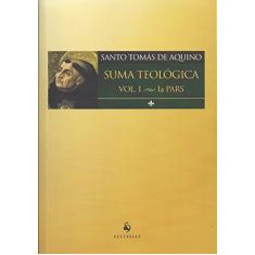 Suma Teológico. Ia Pars - Volume 1
