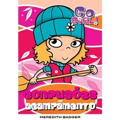 Livro - Go Girl 05 - Confusões No Acampamento