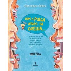 Livro - Com a pulga atrás da orelha