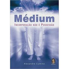 Medium - incorporacao nao E possessao