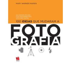 100 ideias que mudaram a fotografia, 3