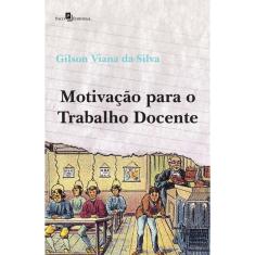 Motivação para o Trabalho Docente