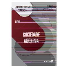 Curso De Direito Comercial - Sociedade Anônima - 9ª Edição 2025