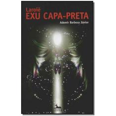 Laroiê Exu Capa Preta - ANUBIS EDITORES, 3