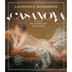 Livro - Casanova: A Vida De Um Gênio Sedutor