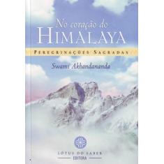 No Coração Do Himalaya - Peregrinações Sagradas - Lotus Do Saber
