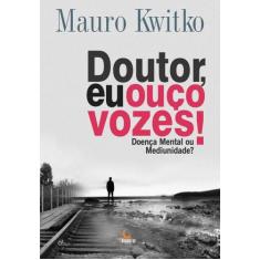Livro - Doutor, eu ouço vozes!