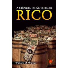 Ciencia De Se Tornar Rico, A
