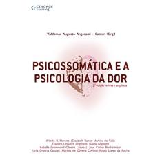 Psicossomática e a Psicologia da dor