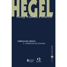 Livro - Ciência da lógica - 3: A doutrina do conceito