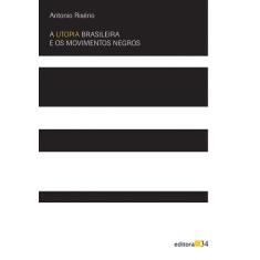 Livro - A Utopia Brasileira E Os Movimentos Negros