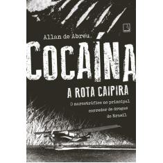 Livro - Cocaína: A Rota Caipira