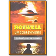 Roswell Um Sobrevivente