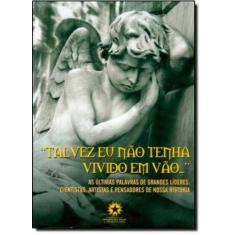 Talvez Eu Nao Tenha Vivido Em Vao - Editora Landmark LTDA., 3