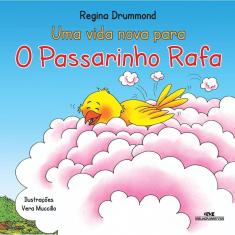 Uma Vida Nova para o Passarinho Rafa