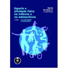 Livro - Esporte e Atividade Física na Infância e na Adolescência