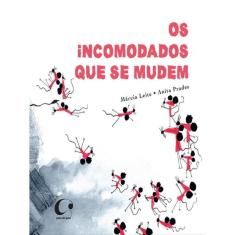 Os Incomodados Que Se Mudem