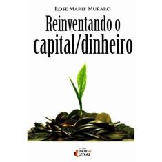Reinventando o Capital/dinheiro