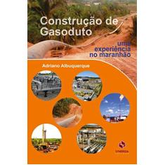 Construção de Gasoduto - uma Experiência no Maranhão