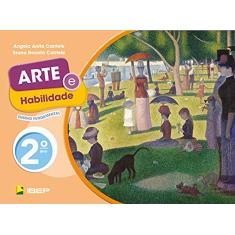 Arte e Habilidade 2º ano: Ensino Fundamental