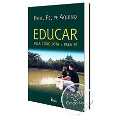 Educar Pela Conquista e Pela fé