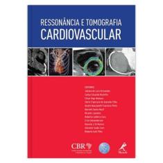 Ressonância E Tomografia Cardiovascular