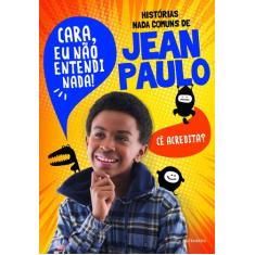 Livro - Histórias Nada Comuns De Jean Paulo