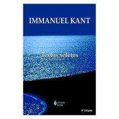 Immanuel Kant - Textos Seletos