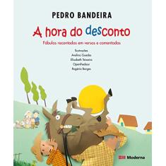 A hora do desconto: Fábulas recontadas em versos e comentadas por Pedro Bandeira
