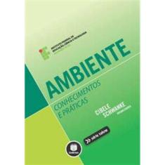 Ambiente: Conhecimentos e Praticas
