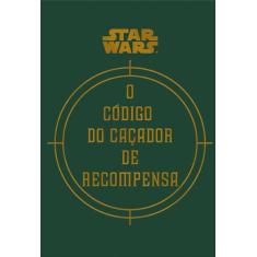 Livro - Star Wars: O Código do Caçador de Recompensa