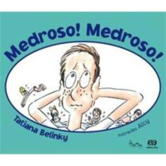 Medroso! Medroso!