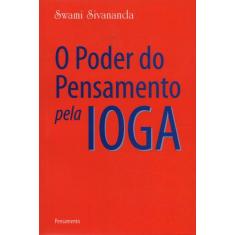 Livro - O Poder do Pensamento Pela Ioga