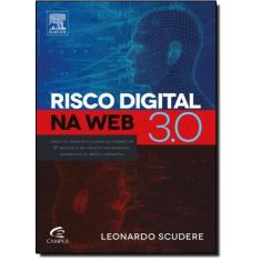 Risco Digital na Web 3.0 - CAMPUS - GRUPO ELSEVIER, 3