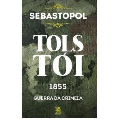 Livro - Sebastopol - Leon Tolstói - Editora Camelot